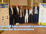 Tornano gli Internazionali e scendono in campo per la prevenzione