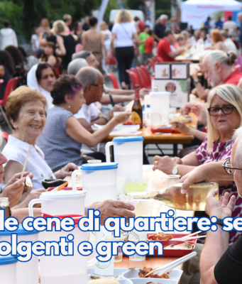 Tornano le cene di quartiere: sempre più coinvolgenti e green