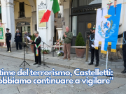 Vittime del terrorismo, Castelletti: “Dobbiamo continuare a vigilare”