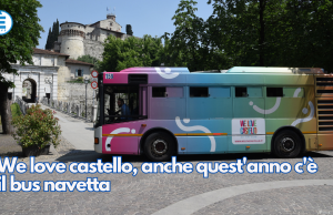 We love castello, anche quest’anno c’è il bus navetta