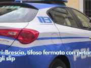 Bari-Brescia, tifoso fermato con petardi negli slip