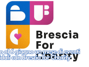 Fino al 6 giugno un mese di eventi solidali con Brescia for Charity