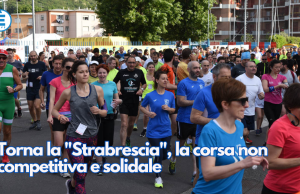Torna la “Strabrescia”, la corsa non competitiva e solidale