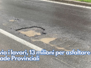 Al via i lavori, 13 milioni per asfaltare le Strade Provinciali