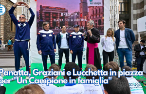 Panatta, Graziani e Lucchetta in piazza per “Un Campione in famiglia”