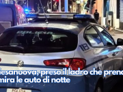 Chiesanuova, preso il ladro che prendeva di mira le auto di notte