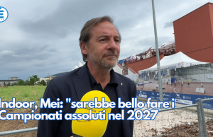 Indoor, Mei: “sarebbe bello fare i Campionati assoluti nel 2027”