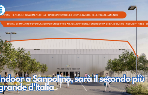 Indoor a Sanpolino, sarà il secondo più grande d’Italia