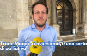 Tram, Maggi “ci asteniamo, è una sorta di palliativo”