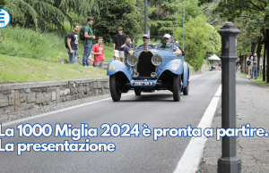 La 1000 Miglia 2024 è pronta a partire. La presentazione