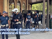 Nuova tornata di controlli straordinari alla stazione di Brescia