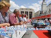 Scatta la 1000 Miglia, tutte le modifiche alla viabilità