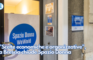 “Scelte economiche e organizzative”, a Brescia chiude Spazio Donna