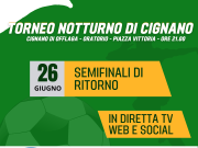 Torneo Notturno di Cignano, stasera su Èlive