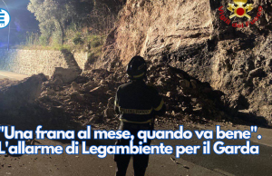 “Una frana al mese, quando va bene”. L’allarme di Legambiente per il Garda