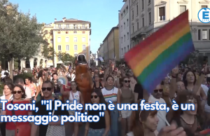 Tosoni, “il Pride non è una festa, è un messaggio politico”