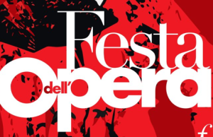 Su il sipario, la Festa dell’Opera è iniziata. IL PROGRAMMA