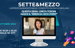 Greta Tosoni, ecco il Brescia Check Point. Stasera a Sette&Mezzo