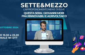 “Sette&Mezzo”, rinnovabili e agrivoltaico. Con Giovanni Mori