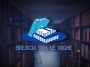 Stasera su Èlive la prima puntata di “Brescia tra le righe”