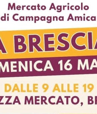 Oggi a Brescia il Mercato Agricolo di Campagna Amica