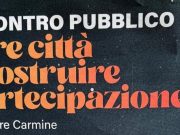 Fare città e costruire partecipazione: l’incontro al Carmine