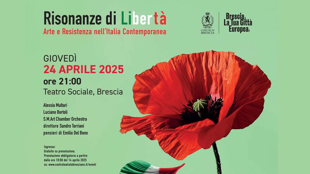 Teatro Sociale Brescia: RISONANZE DI LIBERTÀ – Arte e Resistenza nell’Italia Contemporanea 24 aprile 2025