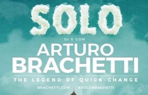 “Solo”: Arturo Brachetti sul palco del Clerici venerdì prossimo