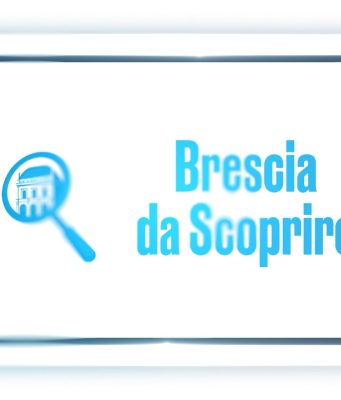 Stasera su Èlive la prima puntata di “Brescia da scoprire”